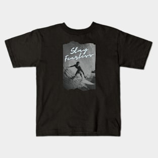 Stay Fearless Kids T-Shirt